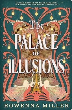 THE PALACE OF ILLUSIONS. Book cover of Rowenna Miller’s new Fantasy novel The Palace of Illusions.